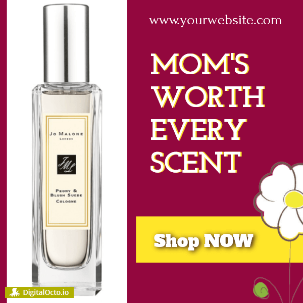 Mom's worth every scent