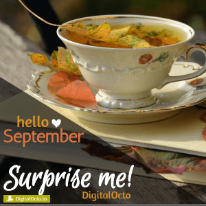 Hello September - surprise me