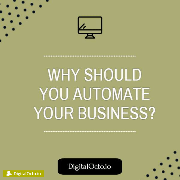 why should you automate