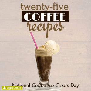 National Coffee Ice Cream Day - recipes