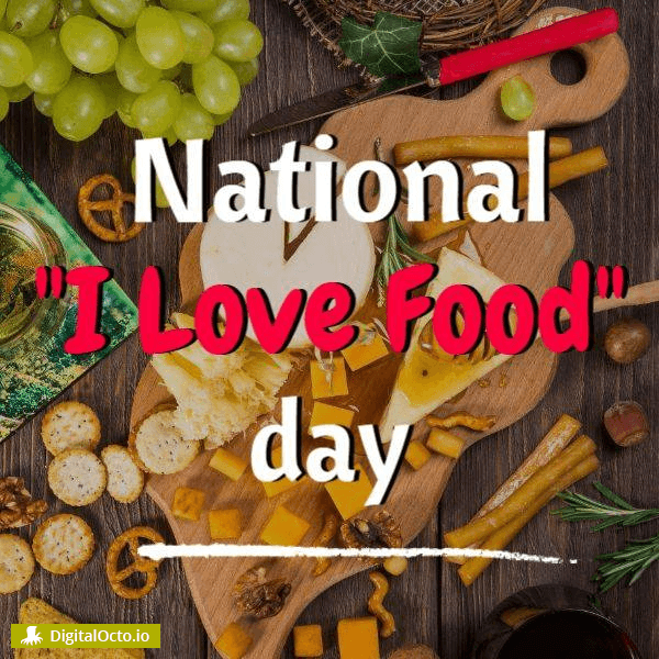 National “I Love Food” Day