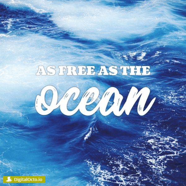 As free as the ocean